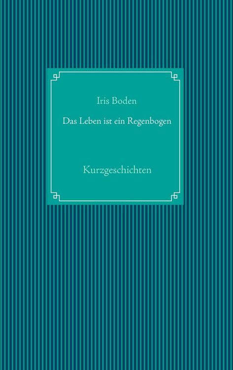 Produktbild: Das Leben ist ein Regenbogen