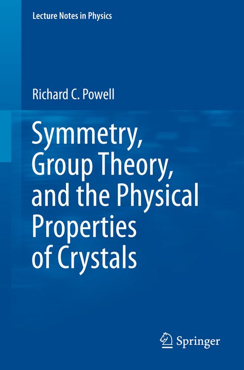 Produktbild: Symmetry, Group Theory, and the Physical Properties of Crystals