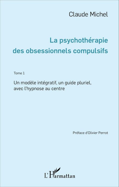 Produktbild: La psychotherapie des obsessionnels compulsifs - Tome 1