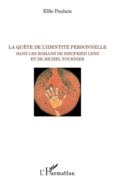 Produktbild: La quete de l'identite personnelle dans les romans de Siegfried Lenz et de Michel Tournier