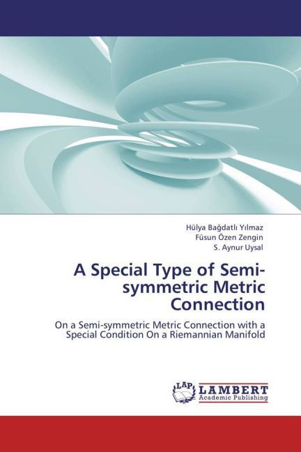 Produktbild: Bagdatli Yilmaz, H: Special Type of  Semi-symmetric Metric C