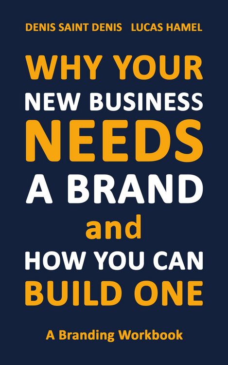 Produktbild: Why Your New Business Needs A Brand and How You Can Build One