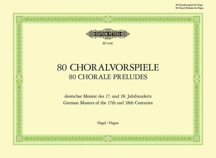 Produktbild: 80 Choralvorspiele deutscher Meister des 17. u. 18. Jahrhunderts