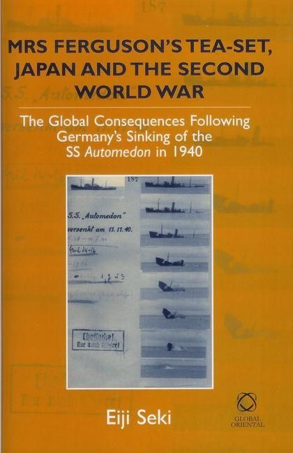 Produktbild: Mrs Ferguson's Tea-Set, Japan and the Second World War