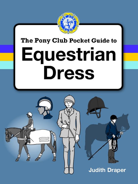 Produktbild: Pony Club Guide To Equestrian Dress