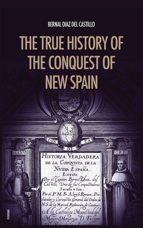 Produktbild: The True History of the Conquest of New Spain