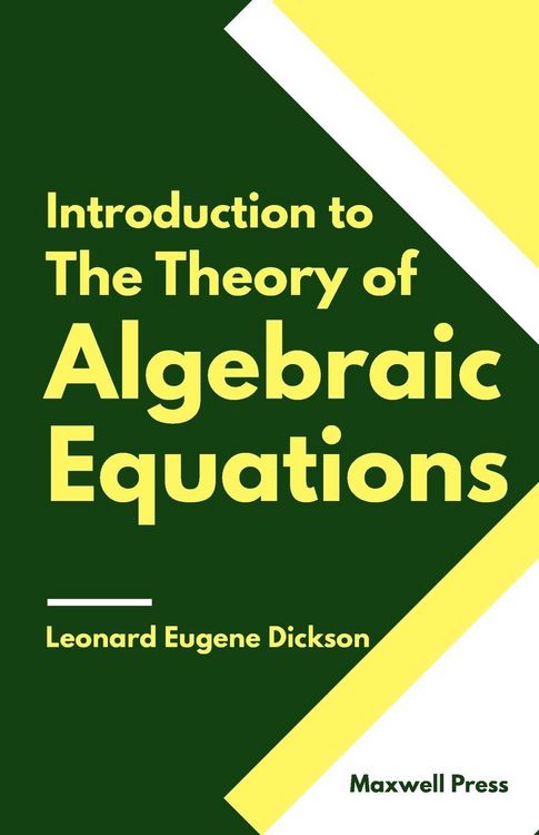 Produktbild: Introduction to The Theory of Algebraic Equations