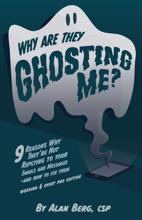 Produktbild: Why Are They Ghosting Me? - Wedding & Event Pros Edition