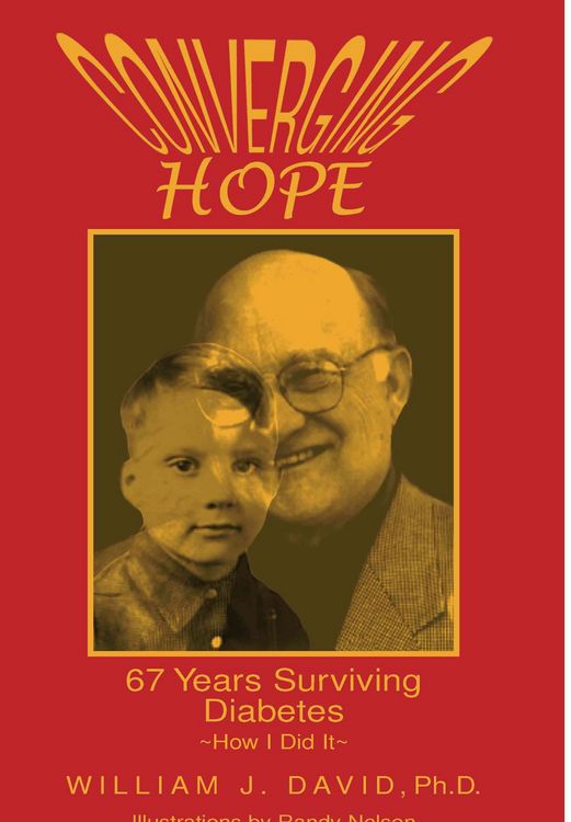 Produktbild: Converging Hope: 67 Years Surviving Diabetes How I Did It