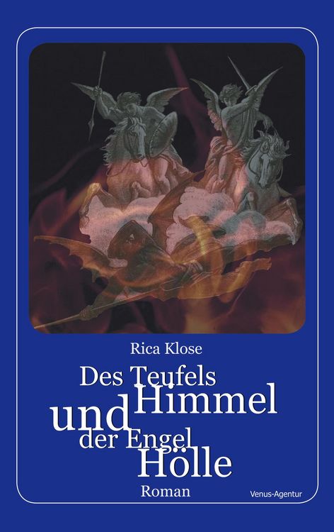 Produktbild: Des Teufels Himmel und der Engel H&ouml;lle