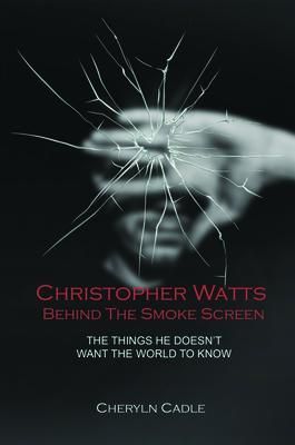 Produktbild: Christopher Watts Behind The Smoke Screen