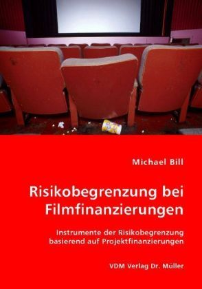 Produktbild: Risikobegrenzung bei Filmfinanzierungen