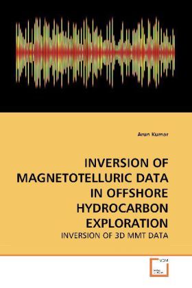 Produktbild: Kumar, a: Inversion Of Magnetotelluric Data in Offshore Hydr