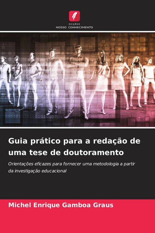Produktbild: Guia pr&aacute;tico para a reda&ccedil;&atilde;o de uma tese de doutoramento
