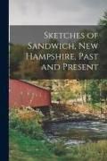 Produktbild: Sketches of Sandwich, New Hampshire, Past and Present