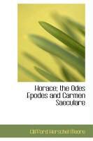 Produktbild: Horace; The Odes Epodes and Carmen Saeculare