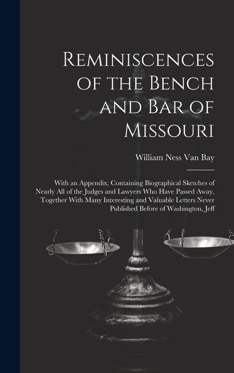 Produktbild: Reminiscences of the Bench and Bar of Missouri