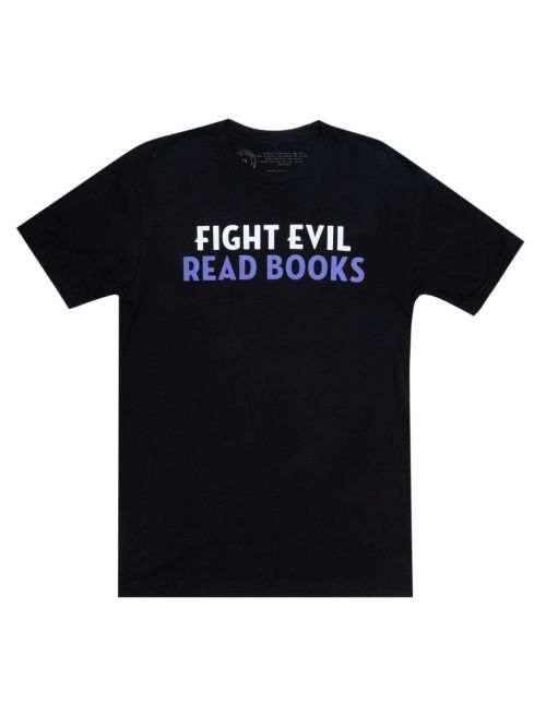 Produktbild: Fight Evil, Read Books: Text Only Design Unisex T-Shirt Medium