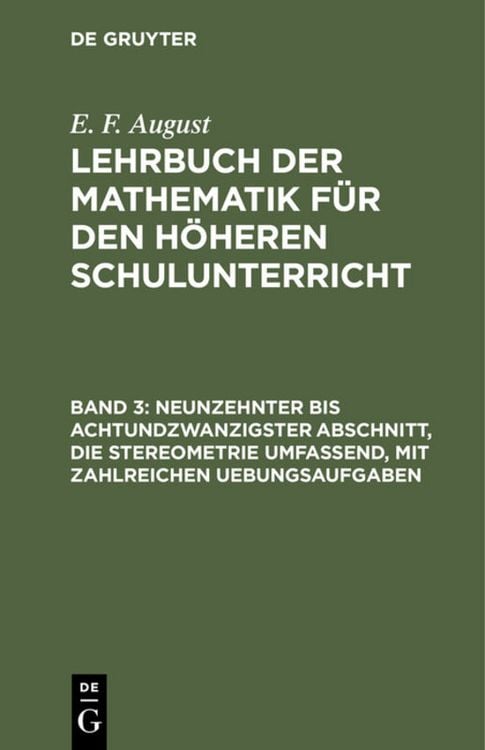 Produktbild: Neunzehnter bis achtundzwanzigster Abschnitt, die Stereometrie umfassend, mit zahlreichen Uebungsaufgaben