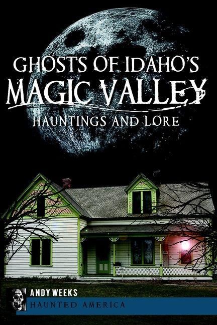 Produktbild: Ghosts of Idaho's Magic Valley