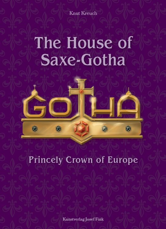 Produktbild: The House of Saxe-Gotha &ndash; Princely Crown of Europe