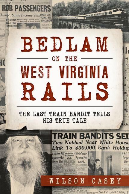 Produktbild: Bedlam on the West Virginia Rails