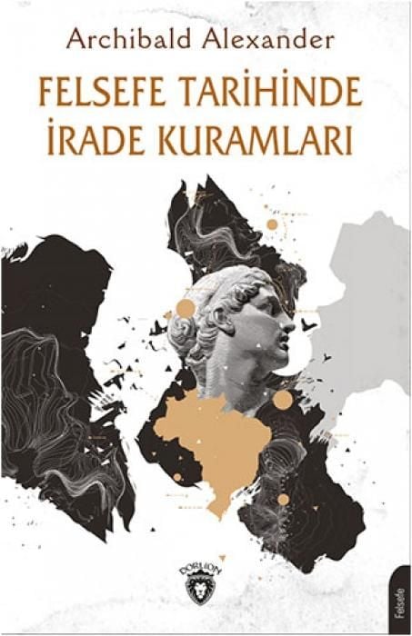 Produktbild: Felsefe Tarihinde Irade Kuramlari