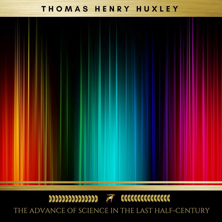 Produktbild: The Advance of Science in the Last Half-Century