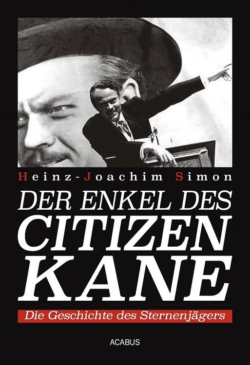 Produktbild: Der Enkel des Citizen Kane. Die Geschichte des Sternenj&auml;gers