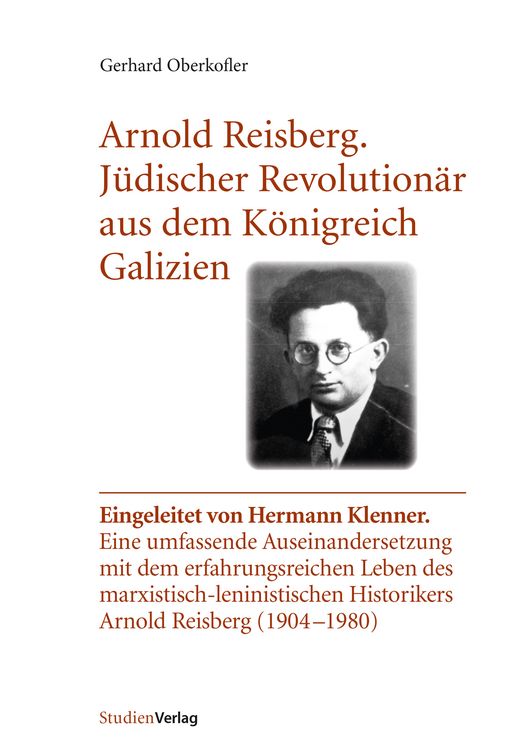 Produktbild: Arnold Reisberg. J&uuml;discher Revolution&auml;r aus dem K&ouml;nigreich Galizien