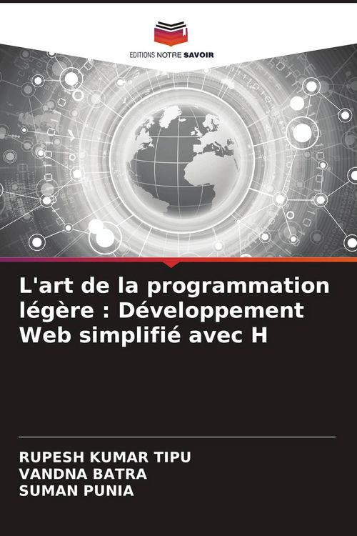 Produktbild: L'art de la programmation l&eacute;g&egrave;re : D&eacute;veloppement Web simplifi&eacute; avec H