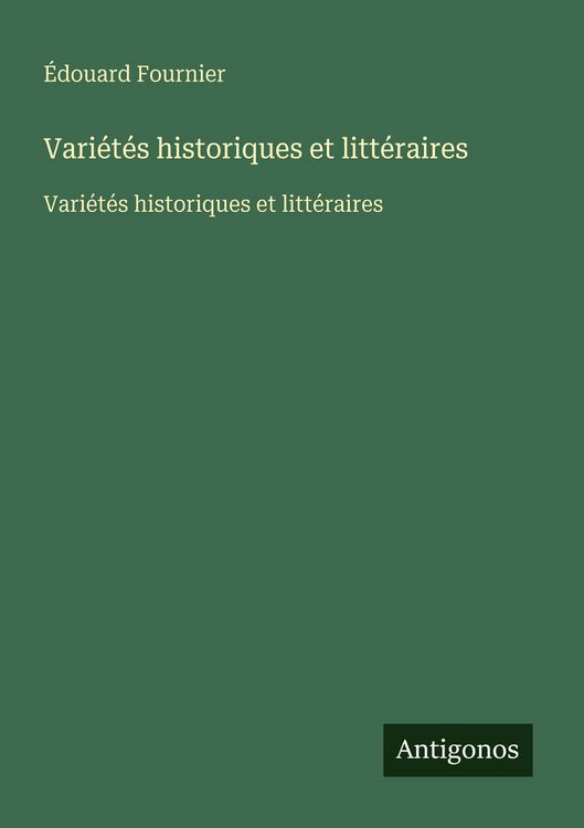 Produktbild: Vari&eacute;t&eacute;s historiques et litt&eacute;raires