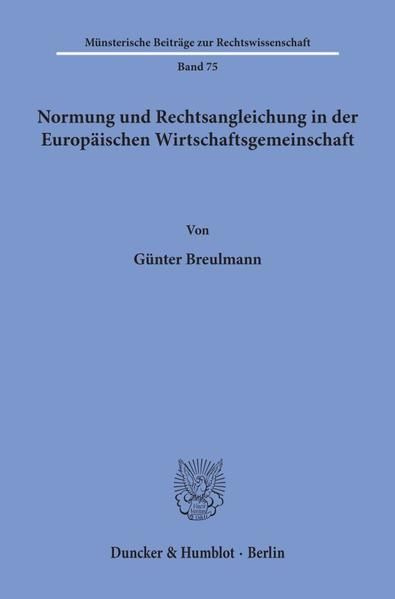 Produktbild: Normung und Rechtsangleichung in der Europ&auml;ischen Wirtschaftsgemeinschaft.