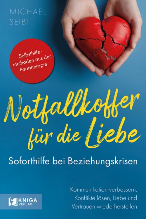 Produktbild: Notfallkoffer f&uuml;r die Liebe &ndash; Soforthilfe bei Beziehungskrisen