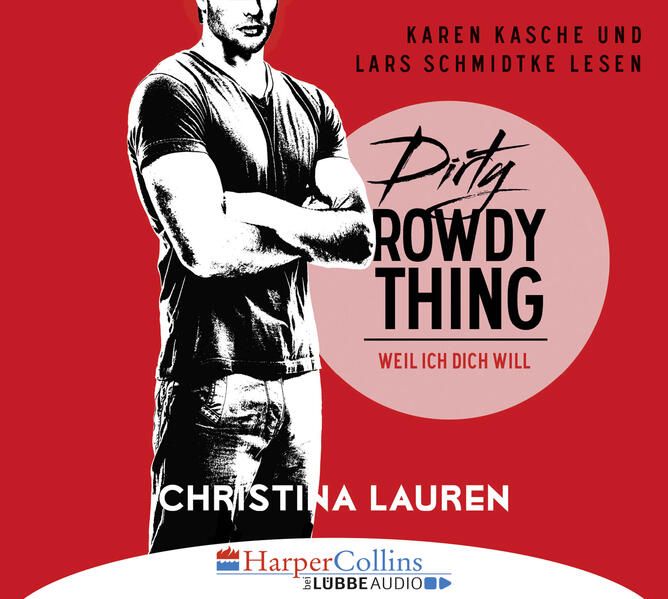 Produktbild: Dirty Rowdy Thing - Weil ich dich will