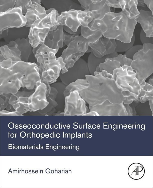 Produktbild: Goharian, A: Osseoconductive Surface Engineering for Orthope