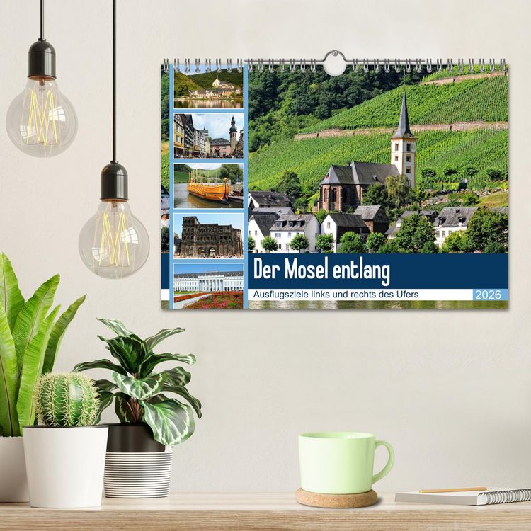 Produktbild: Der Mosel entlang - Ausflugsziele links und rechts des Ufers (Wandkalender 2026 DIN A4 quer), CALVENDO Monatskalender