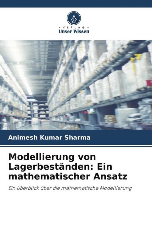 Produktbild: Modellierung von Lagerbest&auml;nden: Ein mathematischer Ansatz