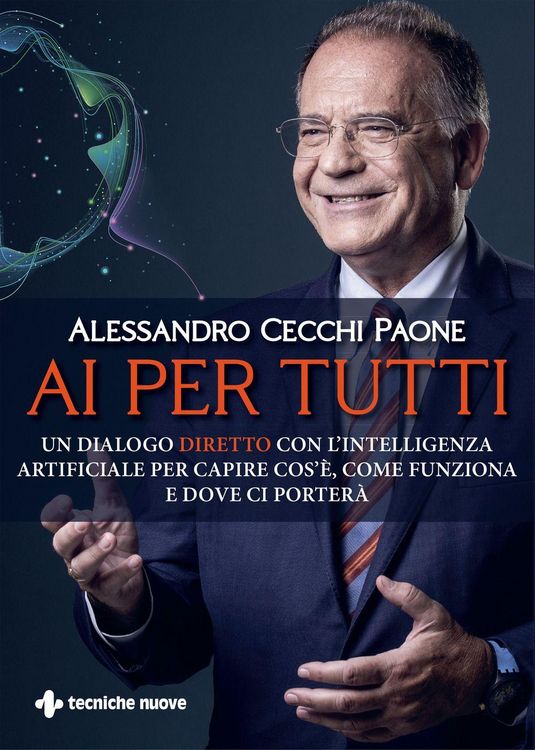 Produktbild: AI per tutti. Un dialogo diretto con l'intelligenza artificiale per capire cos'&egrave;, come funziona e dove ci porter&agrave;