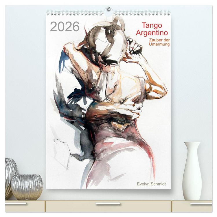 Produktbild: Tango Argentino - Zauber der Umarmung (hochwertiger Premium Wandkalender 2026 DIN A2 hoch), Kunstdruck in Hochglanz