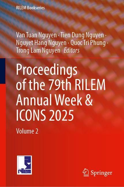 Produktbild: Proceedings of the 79th RILEM Annual Week & ICONS 2025