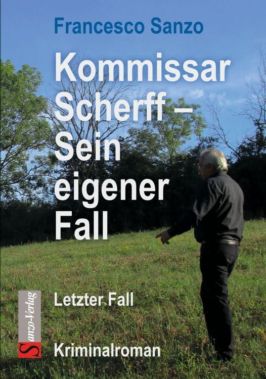 Bild vom Artikel Kommissar Scherff - Sein eigener Fall vom Autor Francesco Sanzo