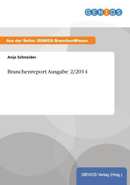 Produktbild: Branchenreport Ausgabe 2/2014