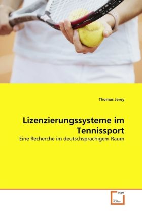 Produktbild: Jerey, T: Lizenzierungssysteme im Tennissport
