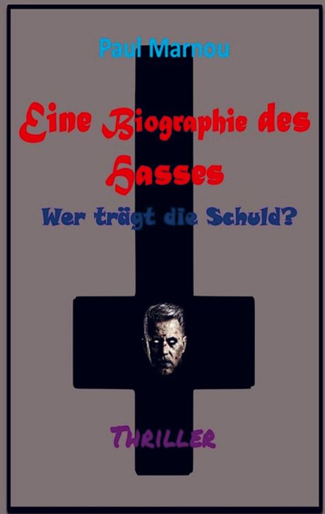 Produktbild: Eine Biographie des Hasses