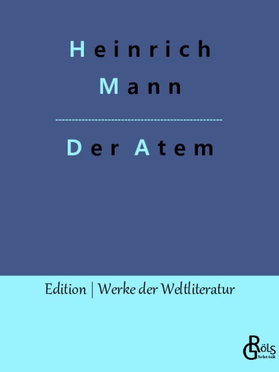 Bild vom Artikel Der Atem vom Autor Heinrich Mann