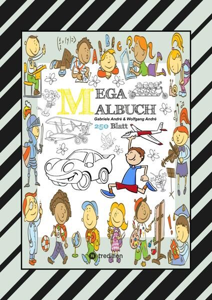 Produktbild: Mix Mega Malbuch - Lustige Ausmalmotive - Figuren - Tiere - Fahrzeuge - Kuchen - Fr&uuml;chte - H&auml;user - Pflanzen