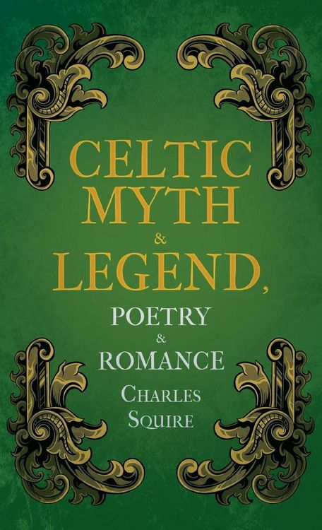 Produktbild: Celtic Myth & Legend, Poetry & Romance