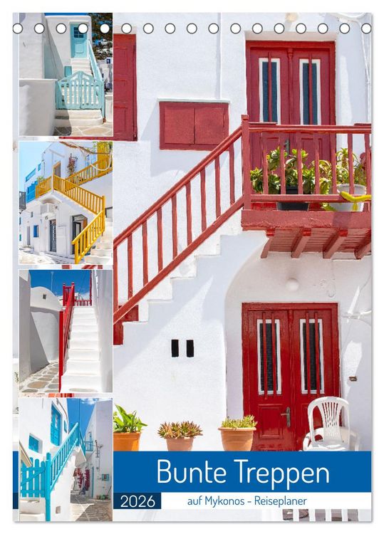 Produktbild: Bunte Treppen auf Mykonos - Reiseplaner (Tischkalender 2026 DIN A5 hoch), CALVENDO Monatskalender