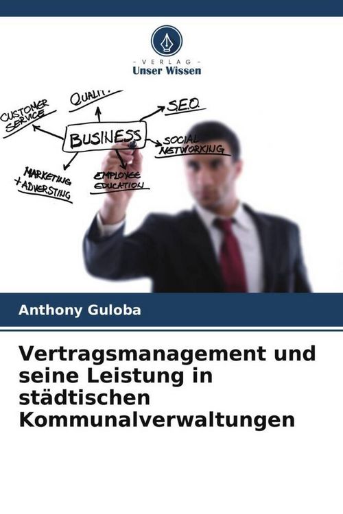 Produktbild: Vertragsmanagement und seine Leistung in st&auml;dtischen Kommunalverwaltungen